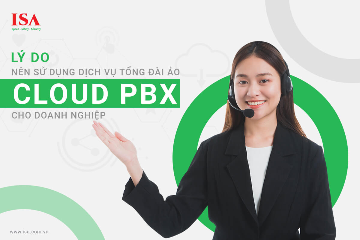 Lý do nên sử dụng dịch vụ tổng đài ảo Cloud PBX cho doanh nghiệp